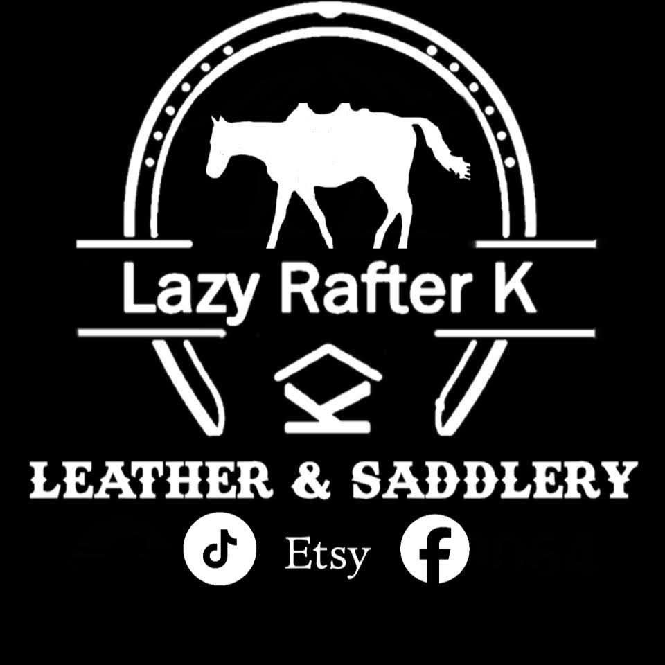 Lazy Rafter K Leather and Saddlery